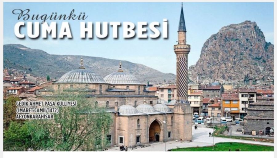 BUGÜNKÜ CUMA HUTBESİ: MEVLİD-İ NEBİ