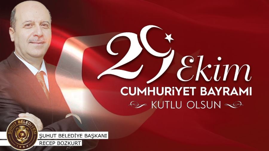 Başkan Bozkurt’tan 29 Ekim Cumhuriyet Bayramı Mesajı