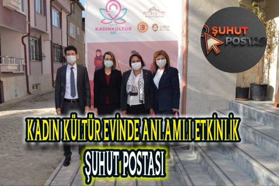 Şuhut Kadın Kültür Evinde Anlamlı Etkinlik