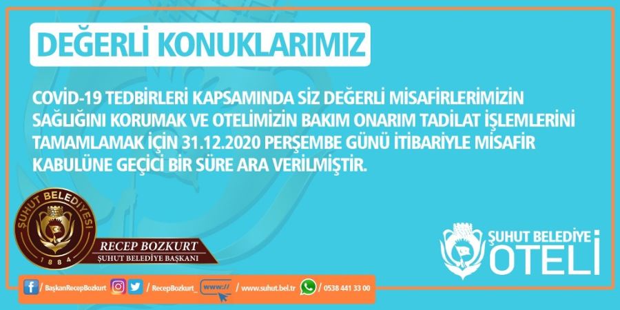 Şuhut Belediye Oteli Misafir Kabülüne Geçici Ara Verdi 