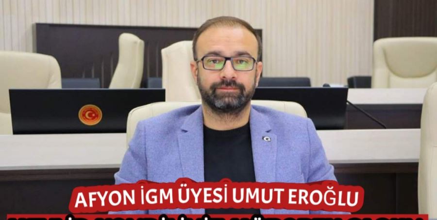 İGM Üyesi Eroğludan Mevlid Kandili Mesajı 