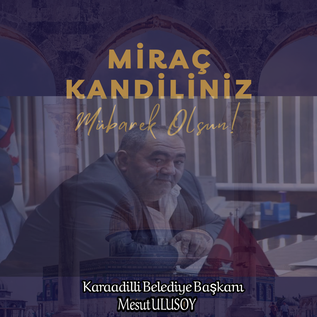 Başkan Ulusoydan Miraç Kandili Mesajı 