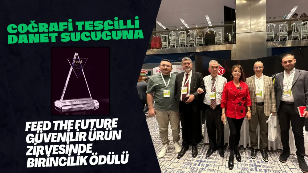 Coğrafi Tescilli DANET Afyon Sucuğuna  Feed the Future Güvenilir Ürün Zirvesinde Birincilik Ödülü