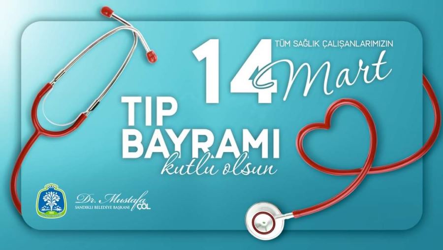 BAŞKAN DR. MUSTAFA ÇÖL’DEN 14 MART TIP BAYRAMI MESAJI