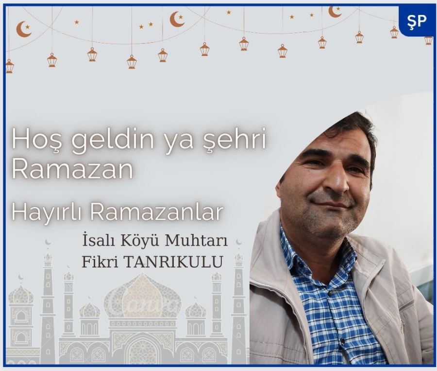 Muhtar Tanrıkulundan Ramazan Ayı Mesajı 