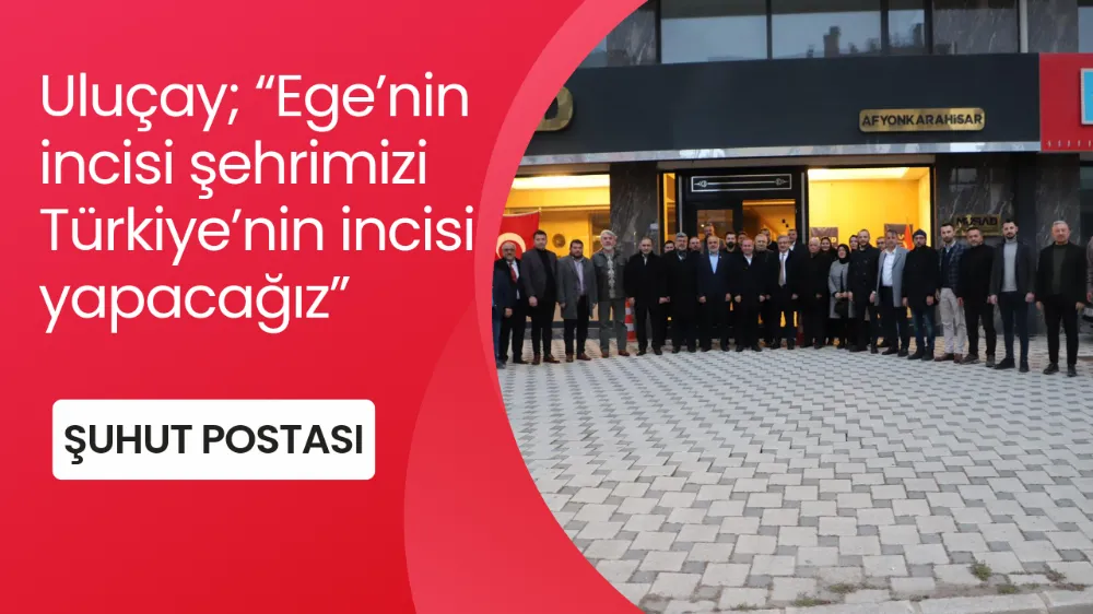 “Ege’nin incisi şehrimizi Türkiye’nin incisi yapacağız”