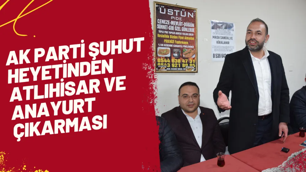AK Parti Heyeti Atlıhisar ve Anayurt Köylerine Çıkarma Yaptı