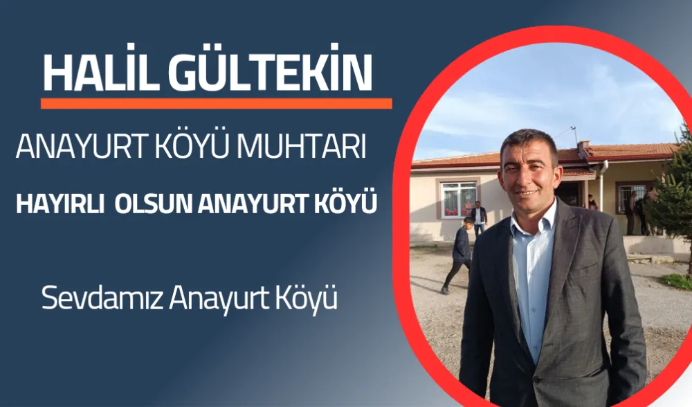 Anayurt Köyünde Muhtarlık Seçimini Halil Gültekin Gögüsledi