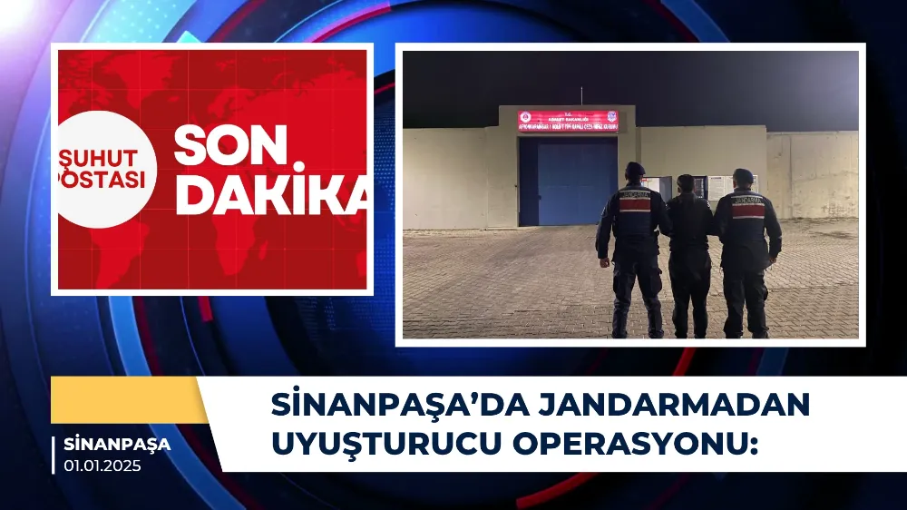 Sinanpaşa’da Jandarmadan Uyuşturucu Operasyonu: Binlerce Sentetik Hap Ele Geçirildi