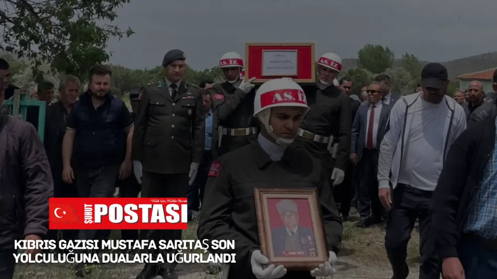 Kıbrıs Gazisi Mustafa Sarıtaş Son Yolculuğuna Dualarla Uğurlandı