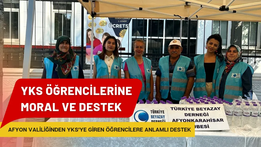 Afyonkarahisar Valiliğinden YKS öğrencilerine moral ve destek 