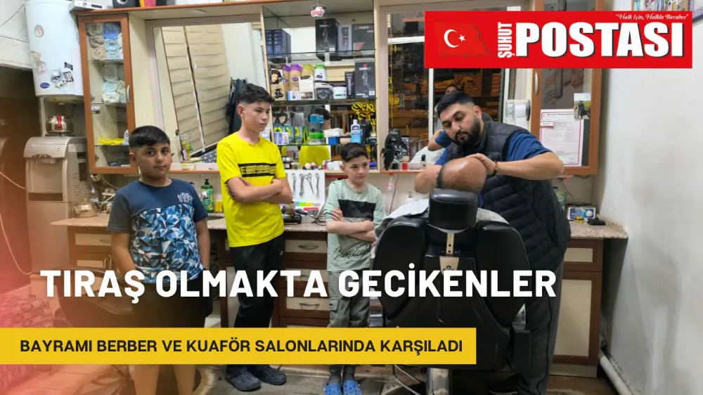 Tıraş olmakta gecikenler bayramı berber ve kuaför salonlarında karşıladı
