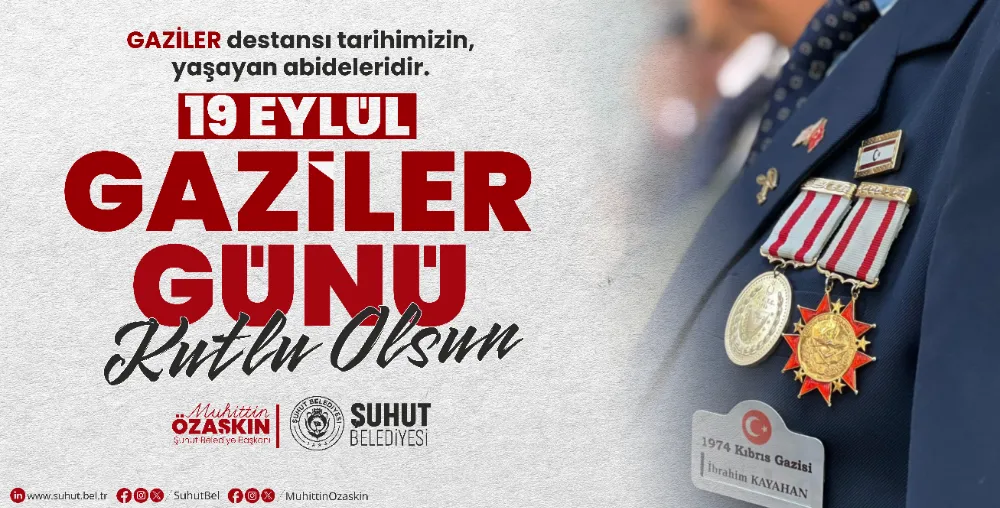 Başkan Özaşkın’dan 19 Eylül Gaziler Günü Mesajı